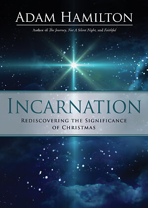 Incarnation- Rediscovering the Significance of Christmas