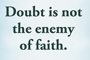 Memes – Facebook/Instagram story 1920x1080 (Doubt is not the enemy of faith)