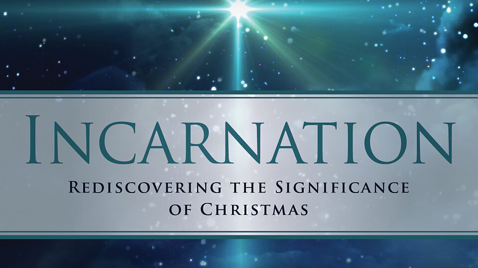 Introducing Incarnation: Rediscovering the Significance of Christmas · Blog  from Author  Methodist Minister Adam Hamilton · Introducing Incarnation:  Rediscovering the Significance of Christmas · Adam Hamilton