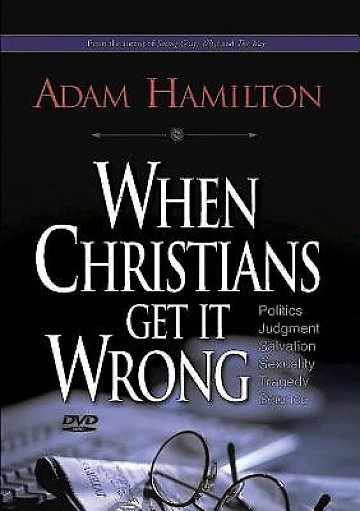 When Christians Get It Wrong DVD