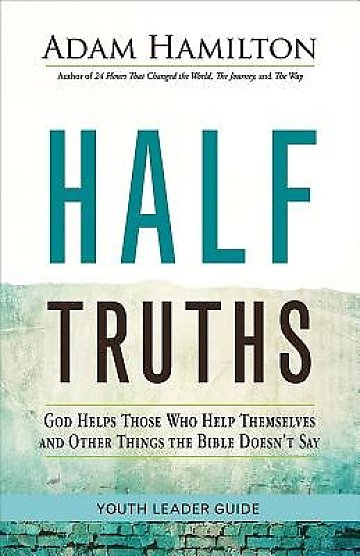 Half Truths Youth Leader Guide