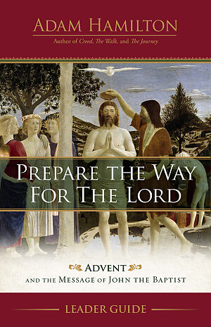 Prepare the Way for the Lord Leader Guide