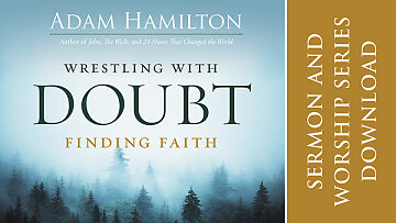 Wrestling with Doubt, Finding Faith Sermon and Worship Series Download
